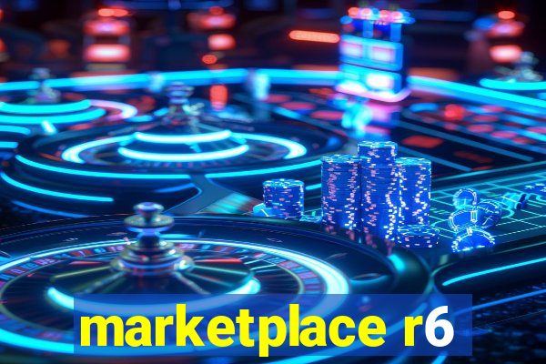 marketplace r6